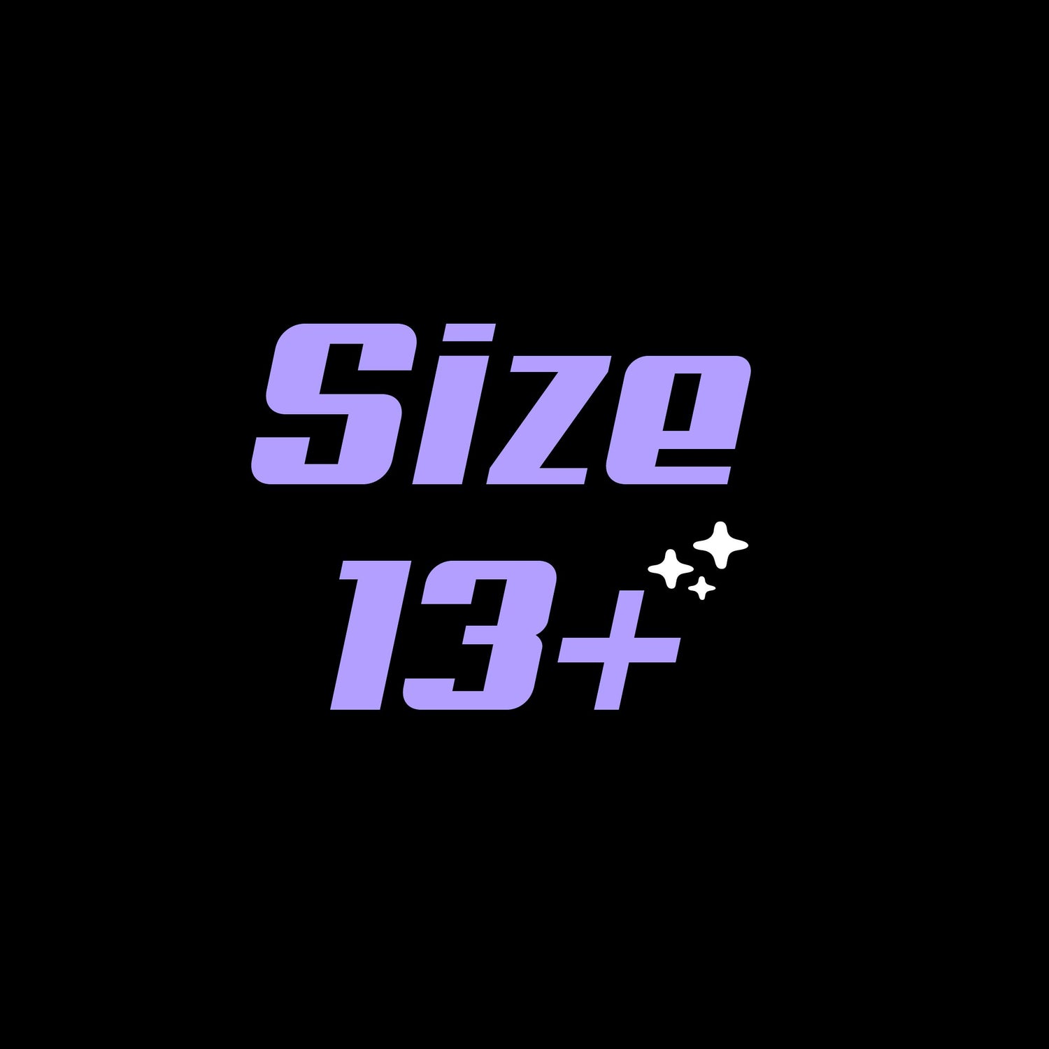Size 13+